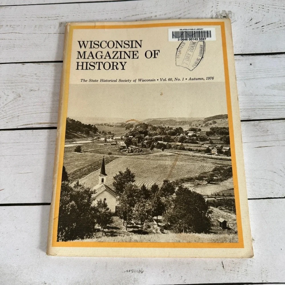 Wisconsin Magazine of History Vol 60 #1-4 1976-77 Periodical Set State